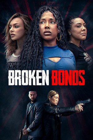 Watch Free Broken Bonds (2026)