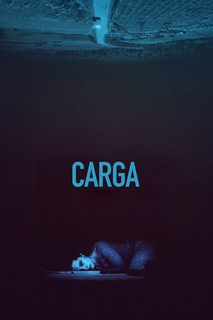 Watch Free Carga (2018)