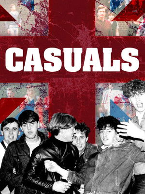 Watch Free Casuals: The Story of the Legendary Terrace Fashion (2011)