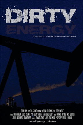 Watch Free Dirty Energy (2012)