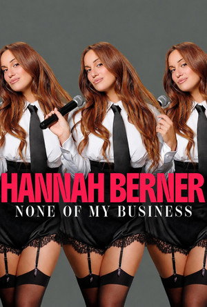 Watch Free Hannah Berner None of My Business (2026)