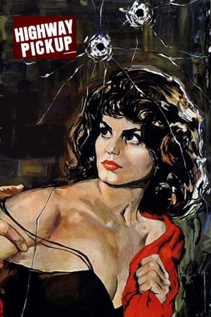 Watch Free Highway PickUp (1963)