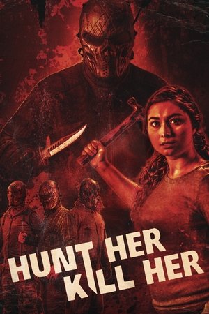 Watch Free Hunt Her, Kill Her (2022)