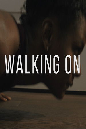Watch Free Walking On (2021)