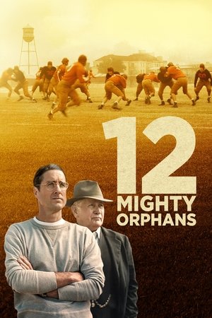 Watch Free 12 Mighty Orphans (2021)