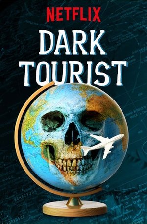 Watch Free Dark Tourist (2018)