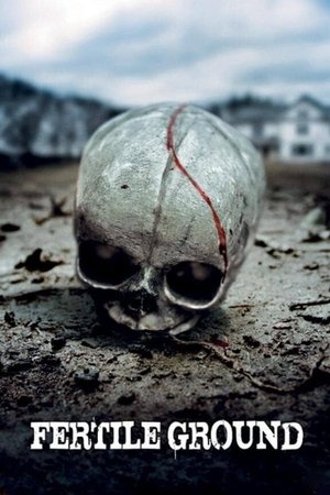 Watch Free Fertile Ground (2011)