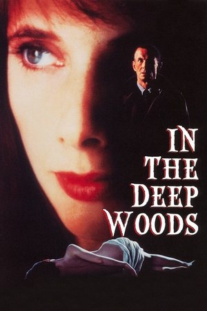 Watch Free In the Deep Woods (1992)