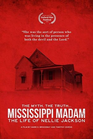 Watch Free Mississippi Madam: The Life of Nellie Jackson (2017)
