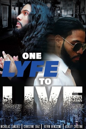 Watch Free One Lyfe to Life (2023)