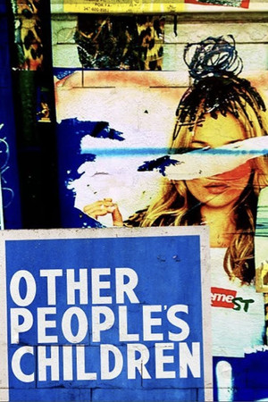 Watch Free Other Peoples Children (2015)