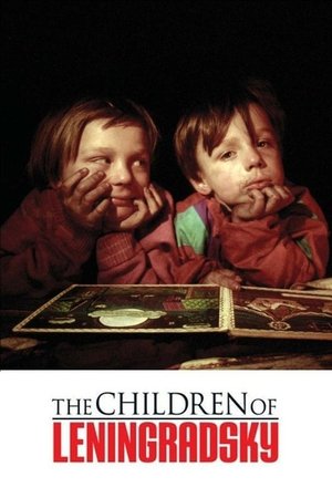 Watch Free The Children of Leningradsky (2005)