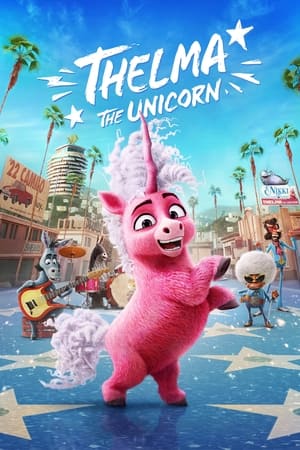 Watch Free Thelma the Unicorn (2024)