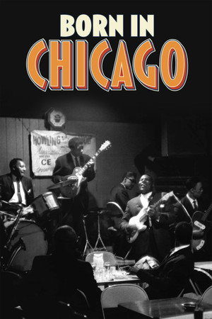 Watch Free Born in Chicago (2020)