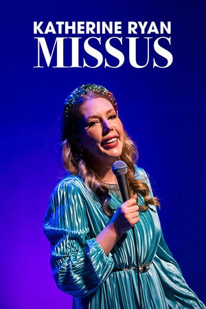 Watch Free Katherine Ryan Missus (2022)