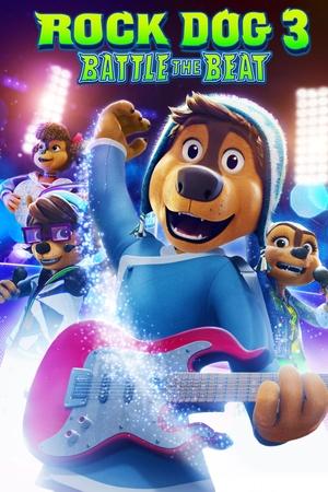 Watch Free Rock Dog 3 Battle the Beat (2022)