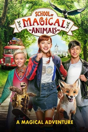 Watch Free School of Magical Animals (2021)