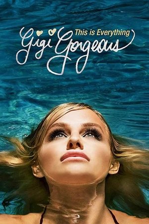Watch Free This Is Everything: Gigi Gorgeous (2017)