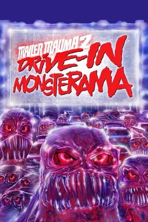 Watch Free Trailer Trauma 2: DriveIn Monsterama (2016)
