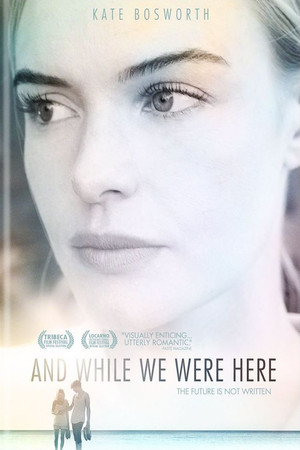 Watch Free And While We Were Here (2012)