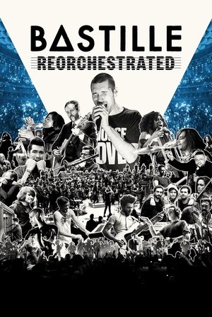 Watch Free Bastille Reorchestrated (2021)