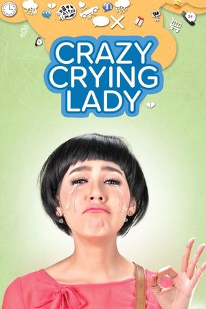 Watch Free Crazy Crying Lady (2012)