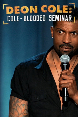 Watch Free Deon Cole: Cole Blooded Seminar (2016)