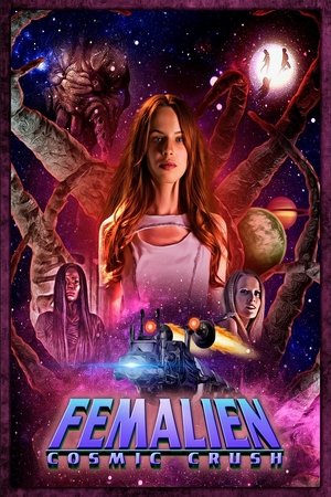 Watch Free Femalien Cosmic Crush (2020)