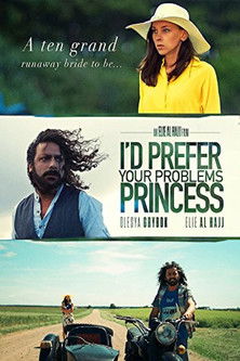 Watch Free Id prefer your problems princess (2018)