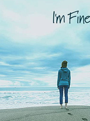 Watch Free Im Fine (2021)