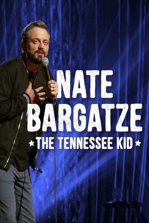 Watch Free Nate Bargatze The Tennessee Kid (2019)