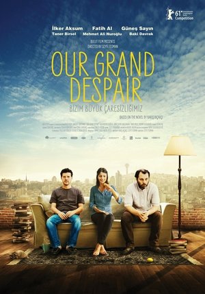 Watch Free Our Grand Despair (2011)