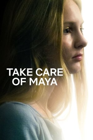 Watch Free Take Care of Maya (2023)