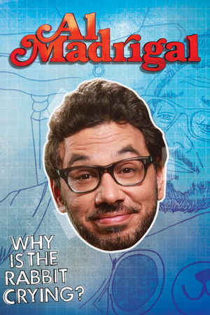 Watch Free Al Madrigal: Why Is the Rabbit Crying? (2013)