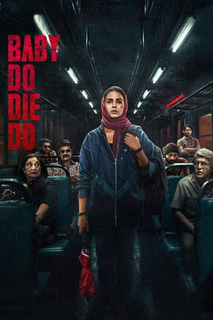 Watch Free Baby Do Die Do (2026)