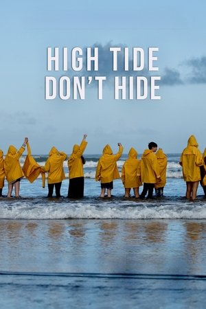Watch Free High Tide Dont Hide (2021)