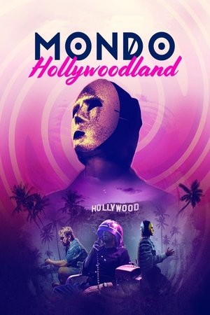 Watch Free Mondo Hollywoodland (2021)