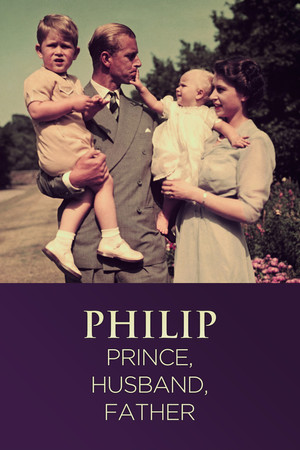 Watch Free Philip Prince, Husband, Father (2021)