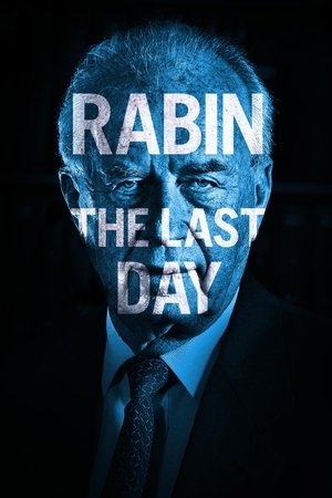 Watch Free Rabin, the Last Day (2015)