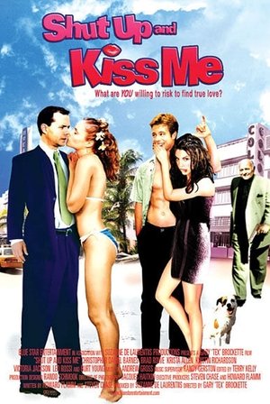 Watch Free Shut Up and Kiss Me (2004)