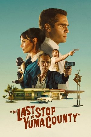 Watch Free The Last Stop in Yuma County (2023)