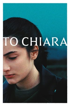 Watch Free A Chiara (2021)