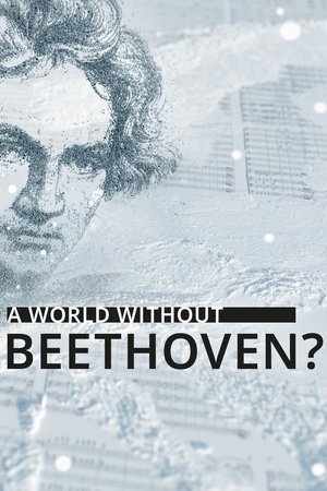 Watch Free A World Without Beethoven (2020)