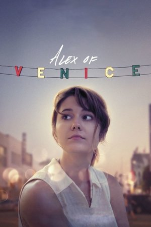 Watch Free Alex of Venice (2014)