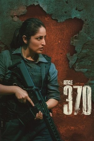 Watch Free Article 370 (2024)