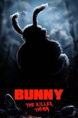 Watch Free Bunny the Killer Thing (2015)