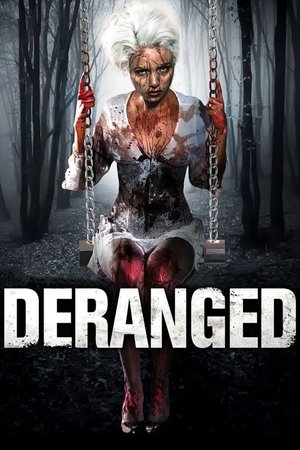 Watch Free Deranged (2012)