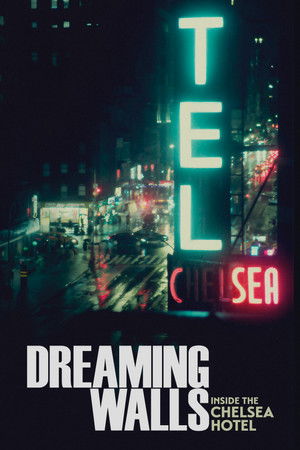 Watch Free Dreaming Walls Inside the Chelsea Hotel (2022)