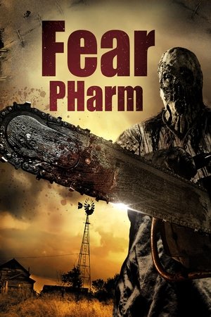 Watch Free Fear PHarm (2019)
