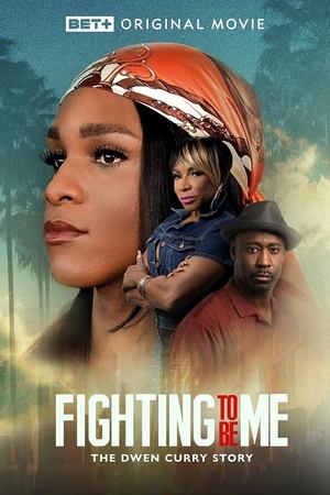 Watch Free Fighting to Be Me: The Dwen Curry Story (2025)